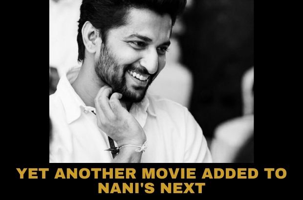 YET ANOTHER MOVIE ADDED TO NANI’S NEXT